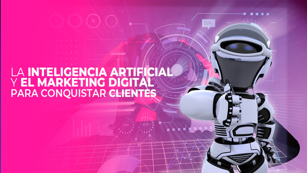 Gracias La Inteligencia Artificial y el Marketing Digital para conquistar Clientes – Instituto LeadMagnet